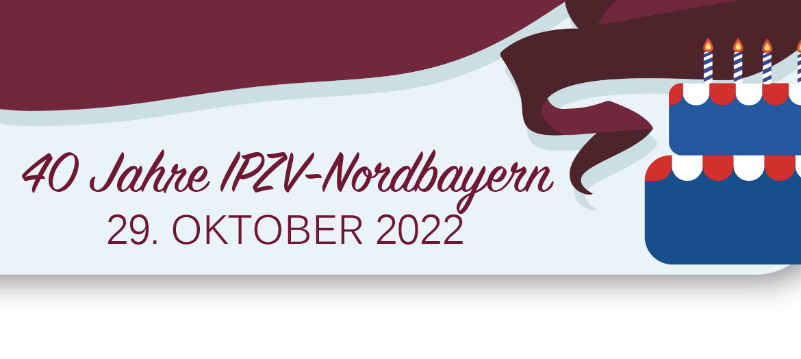 40 Jahre IPZV Nordbayern e.V. Jubiläum 2022